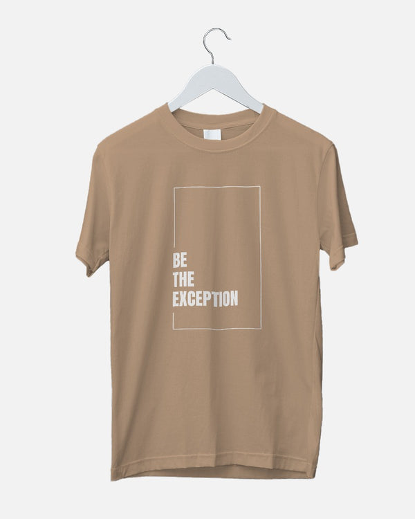 Printed Tees - Be The Exception