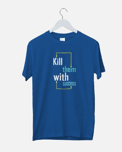 Printed Tees - Kill Them